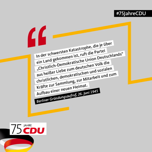 Am 26. Juni konnte die CDU ihren 75. Geburtstag feiern. 